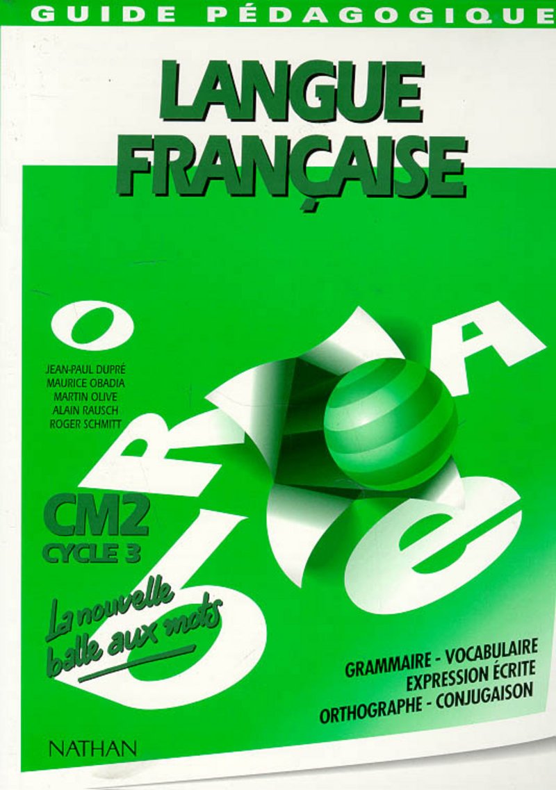 La Nouvelle Balle Aux Mots Langue Française Cm2 Cycle 3 - 