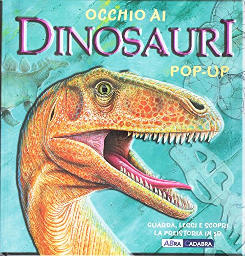 Scarica Occhio ai dinosauri. Libro pop-up per Prenotare Gratuitamente
