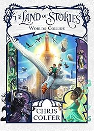 The Land of Stories: Worlds Collide