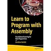 Learn to Program with Assembly: Foundational Learning for New Programmers