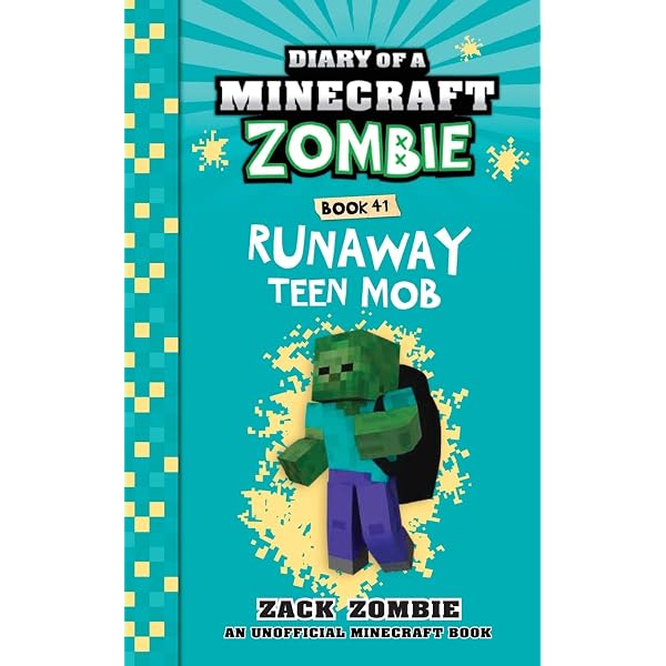 Runaway Teen Mob (Diary of a Minecraft Zombie, Book 41): Zack