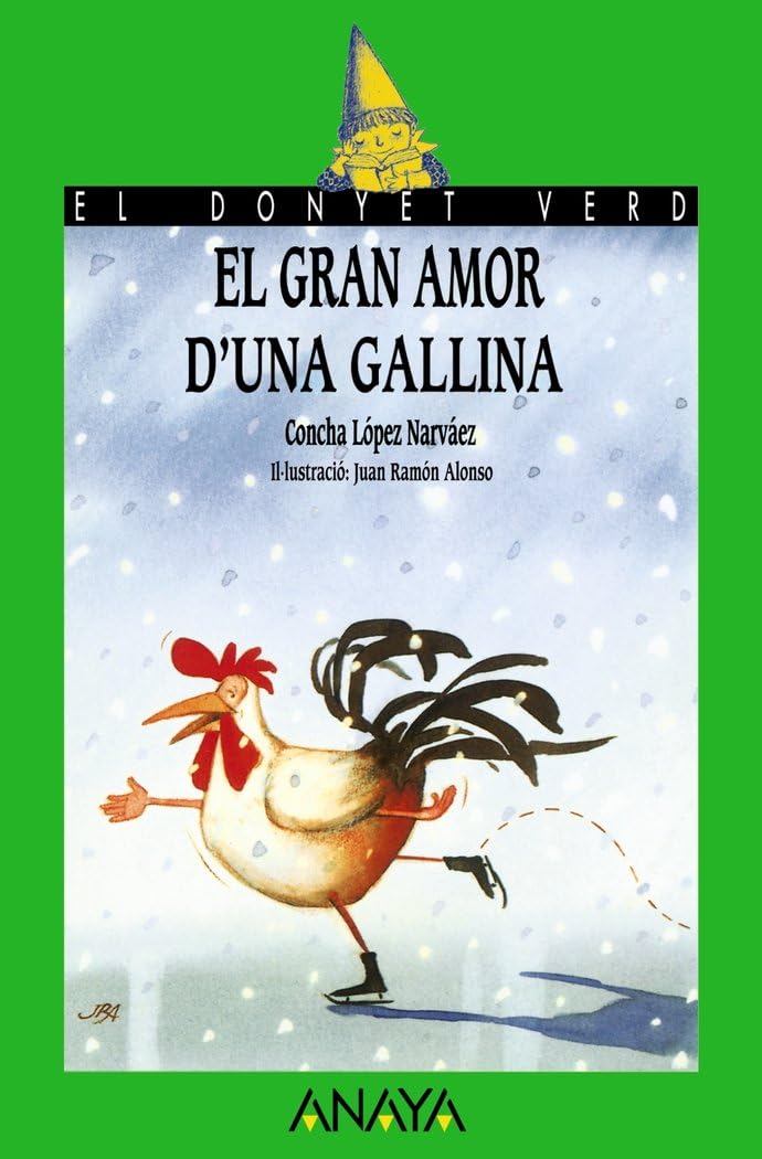 Portada de El gran amor d'una gallina (LITERATURA INFANTIL - El Duende Verde (C. Valenciana))