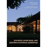 Schindler, Kings Road, and Southern California Modernism