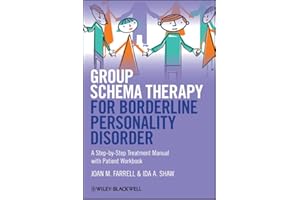Group Schema Therapy for Borderline Personality Disorder: A Step-by-Step Treatment Manual with Patient Workbook