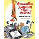 Character Animation Crash Course!( DVD not included)