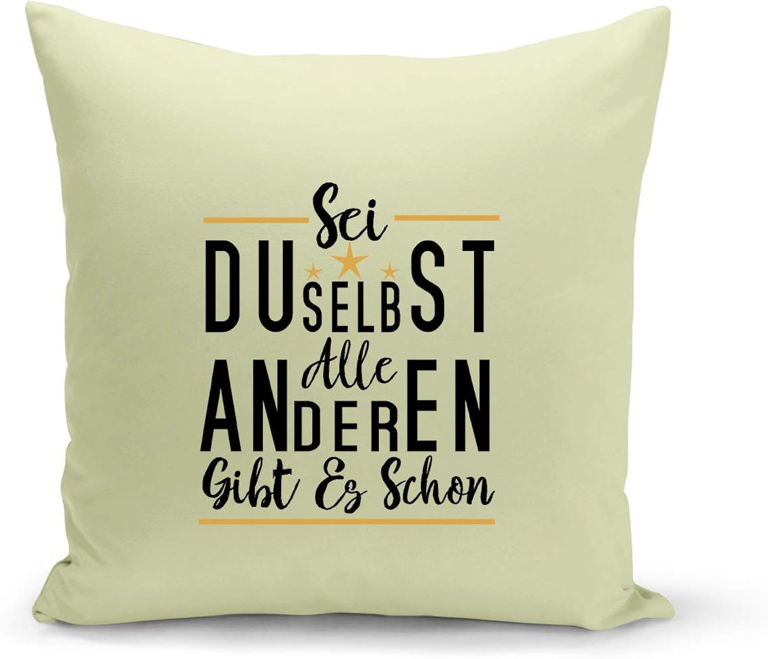 tshirtladen Sei du selbst alle anderen gibt es schon Größe 40x40 Sofa