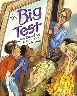 The Big Test (Mrs. Hartwell's Classroom Adventures), by Julie Danneberg The Big Test (Mrs. Hartwell's Classroom Adventures), by Julie Danneberg