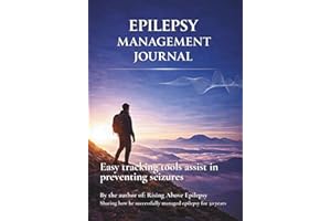 My Epilepsy Journal: EASY TRACKING: triggers, symptoms, medications, side effects, mood changes, and more...
