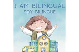 I Am Bilingual | Soy Bilingue | Bilingual Children’s Books for 3 - 8: I Am Bilingual is a children's book that teaches us why it is important to speak more than one language.