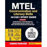 MTEL Communication and Literacy Skills 101/201 Study Guide: Content Review + Expert Strategies for Massachusetts Educator Licensure + 516 Q&amp;As with Detailed Explanations (6 Full Tests)