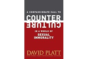 A Compassionate Call to Counter Culture in a World of Sexual Immorality