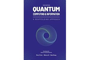 Quantum Computing and Information: A Scaffolding Approach (2e) (The Scaffolding Series)