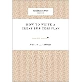 How to Write a Great Business Plan (Harvard Business Review Classics)