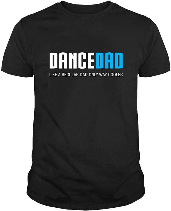 Mens Dance Dad Funny Cute Father S Day Gift T Shirt, Hoodie, Swearshirt