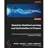 Quantum Machine Learning and Optimisation in Finance: Drive financial innovation with quantum-powered algorithms and optimisation strategies