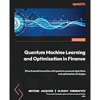 Quantum Machine Learning and Optimisation in Finance: Drive Quantum Machine Learning and Optimisation in Finance: Drive
