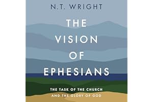 The Vision of Ephesians: The Task of the Church and the Glory of God