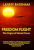 Freedom Flight - The Origin of Mental Power