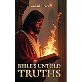 Bible's Untold Truths: Becoming A Man Or Woman Of God