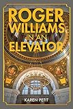 Roger Williams in an Elevator by