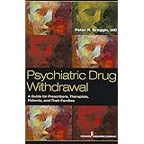 Psychiatric Drug Withdrawal: A Guide for Prescribers, Therapists, Patients and their Families