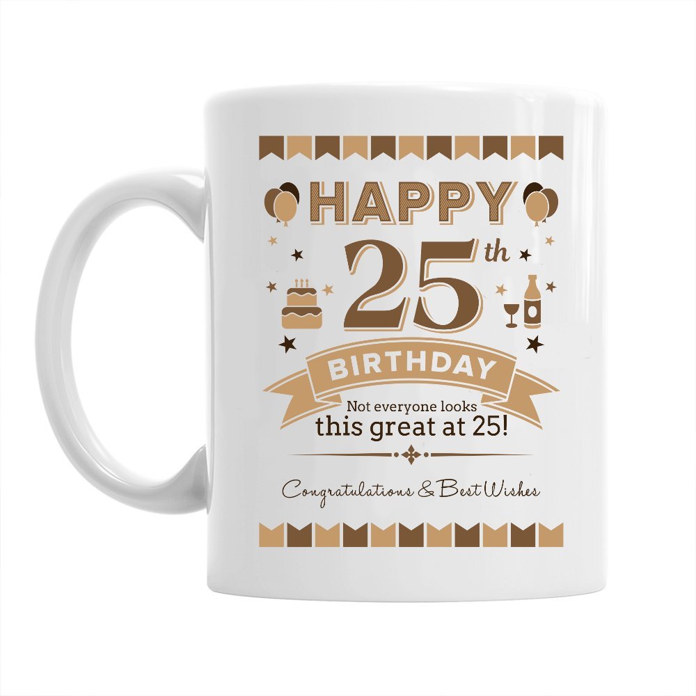 25th Birthday Coffee Mug Ceramic Gift for Men Birthday Keepsake for 25 Year Old
