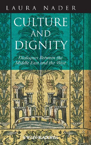 Culture and Dignity - Dialogues Between the Middle East and the West
