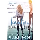 Love Me (The Keatyn Chronicles®)