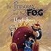 The Princess and the Fog: A Story for Children with Depression