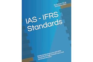 IAS - IFRS Standards: Understand and practice IAS/IFRS standards through example cases and corrected exercises