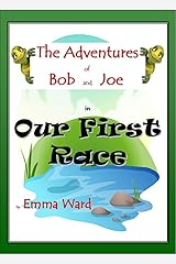 Bob and Joe in Our First Race (The Adventures of Bob and Joe Book 1) Kindle Edition
