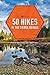 50 Hikes in the Sierra Nevada (2nd Edition) (Explorer's 50 Hikes) by Julie Smith