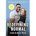 Redefining Normal: How Two Foster Kids Beat The Odds and Discovered Healing, Happiness and Love