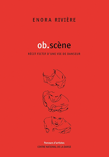Download Ob.scène: Récit fictif d'une vie de danseur (Parcours d'artistes) PDF