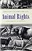 Animal Rights: A Historical Anthology