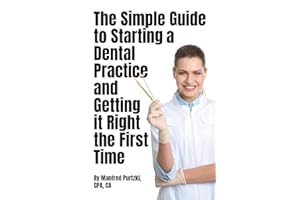 The Simple Guide to Starting a Dental Practice and Getting it Right the First Time