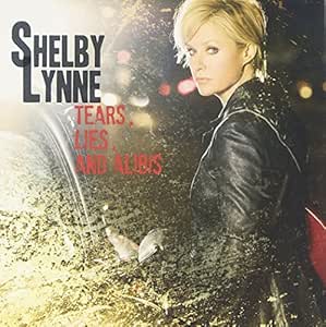 Tears, Lies, And Alibis