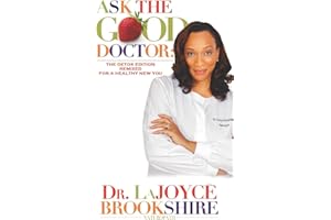 Ask The Good Doctor: The Detox Edition Remixed for a Healthy New You