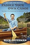 Paddle Your Own Canoe: One Man's Fundamentals for Delicious Living