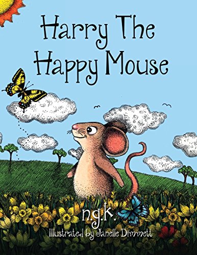 Harry The Happy Mouse: Teaching children to be kind to each other.