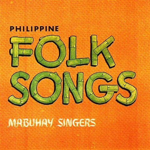 Philippine Folk Songs Mabuhay Singers