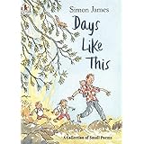 Days Like This: A Collection of Small Poems