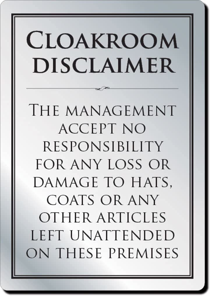 Cloakroom Disclaimer Sign (A4-297 x 210mm) Silver Notice, No Responsibility Notice for Loss of Hats and Coats, Disclaimer notice Warning