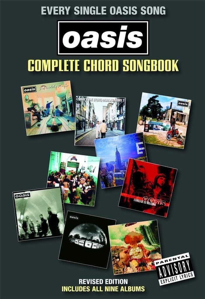 Every single Oasis Song - Complete Chord Songbook | 132 Songs with Guitar Chords and Lyrics | Guitar Songbook for Oasis Fans | Revised Edition with Hits from Dig Out Your Soul | Essential Chord Book