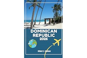 DOMINICAN REPUBLIC TRAVEL GUIDE: 101 Fun and Cool Things to do in and Around Dominican Republic