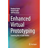 Enhanced Virtual Prototyping: Featuring RISC-V Case Studies