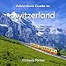 Adventure Guide to Switzerland by