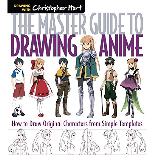 Amazon Com The Master Guide To Drawing Anime How To Draw Original Characters From Simple Templates Volume 1 Hart Christopher Books Amazon Com The Master Guide To Drawing Anime How To Draw Original Characters From Simple Templates Volume 1 Hart Christopher Books