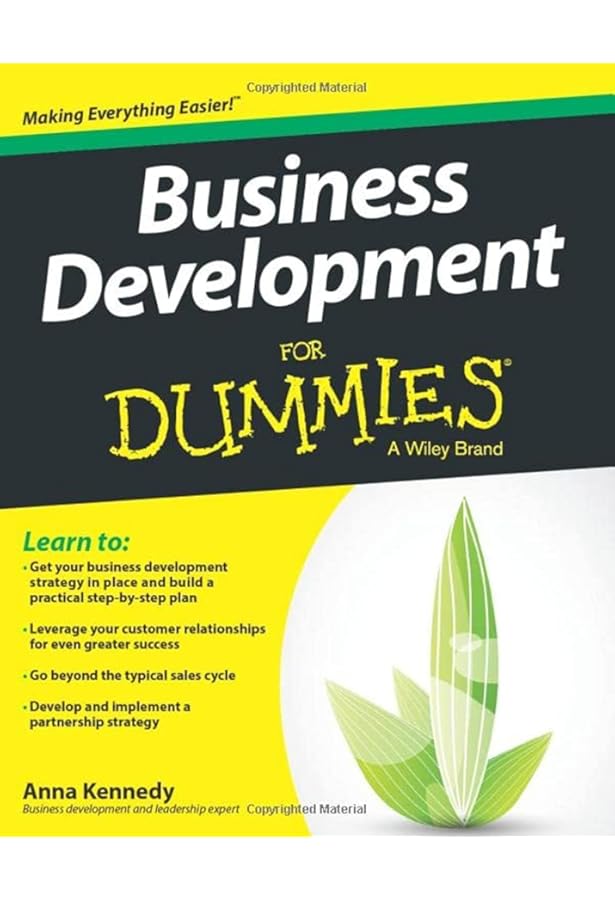 What, Exactly, Is Business Development?: A Primer on Getting Deals
