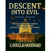 Descent into Evil - Second Edition: The Nazi Invasion of America After World War II